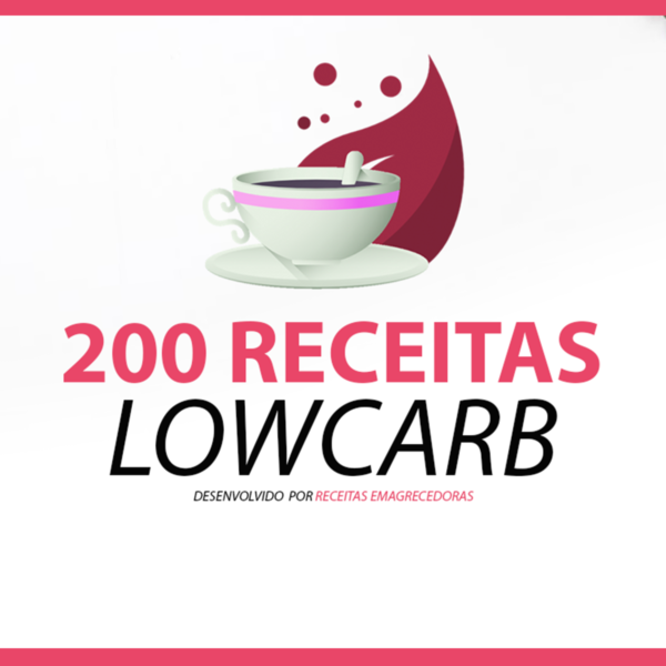 200 Receitas Low Carb